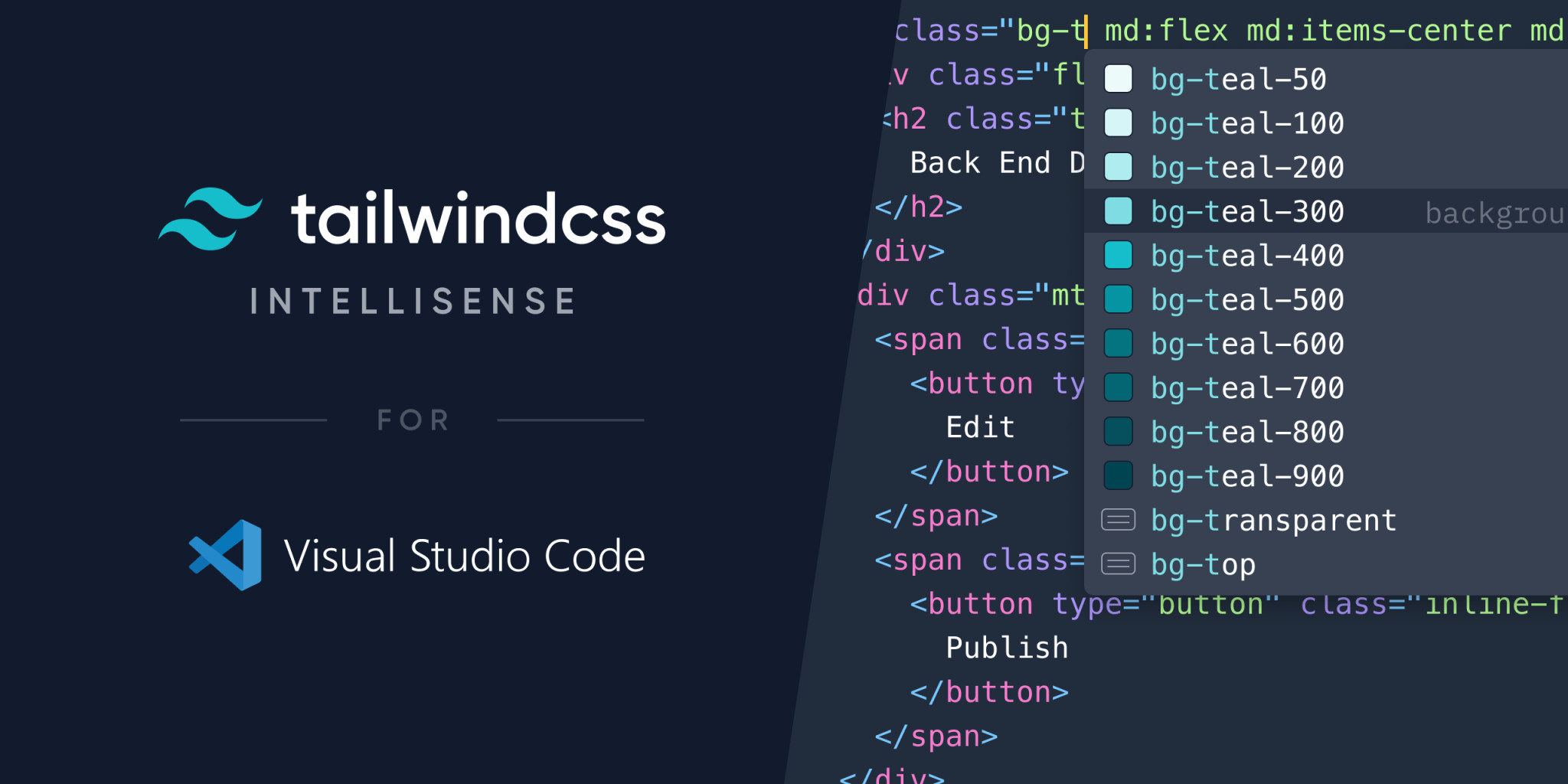 An advertisement for the Tailwind CSS IntelliSense extension for Visual Studio Code. The left side has the Tailwind CSS logo and text, while the right side shows a Visual Studio Code screen with code containing Tailwind CSS class names.
