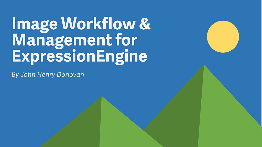 Image Workflow & Management for ExpressionEngine