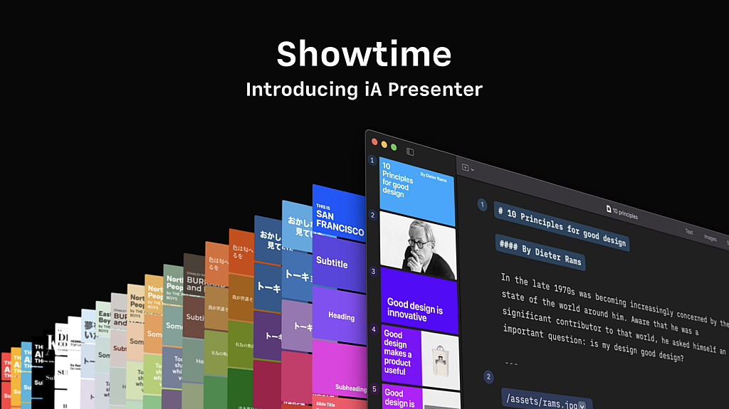 The image shows a promotional graphic for iA Presenter, showcasing various colorful slide thumbnails on the left and a dark-themed presentation editor on the right with text about design and a small photo of an individual. The caption reads, "Showtime Introducing iA Presenter.