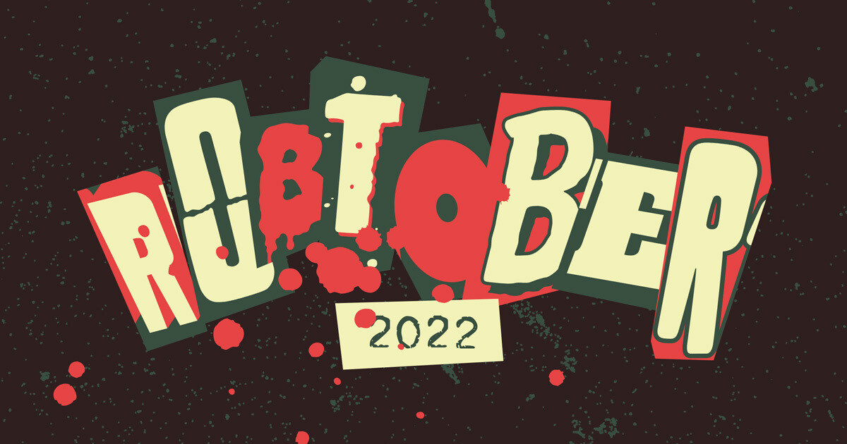 A graphic with the word "ROBtOBER" in a mix of green, red, and cream colors, with the year "2022" written below. The design includes a splattered effect and a dark background with occasional green speckles.