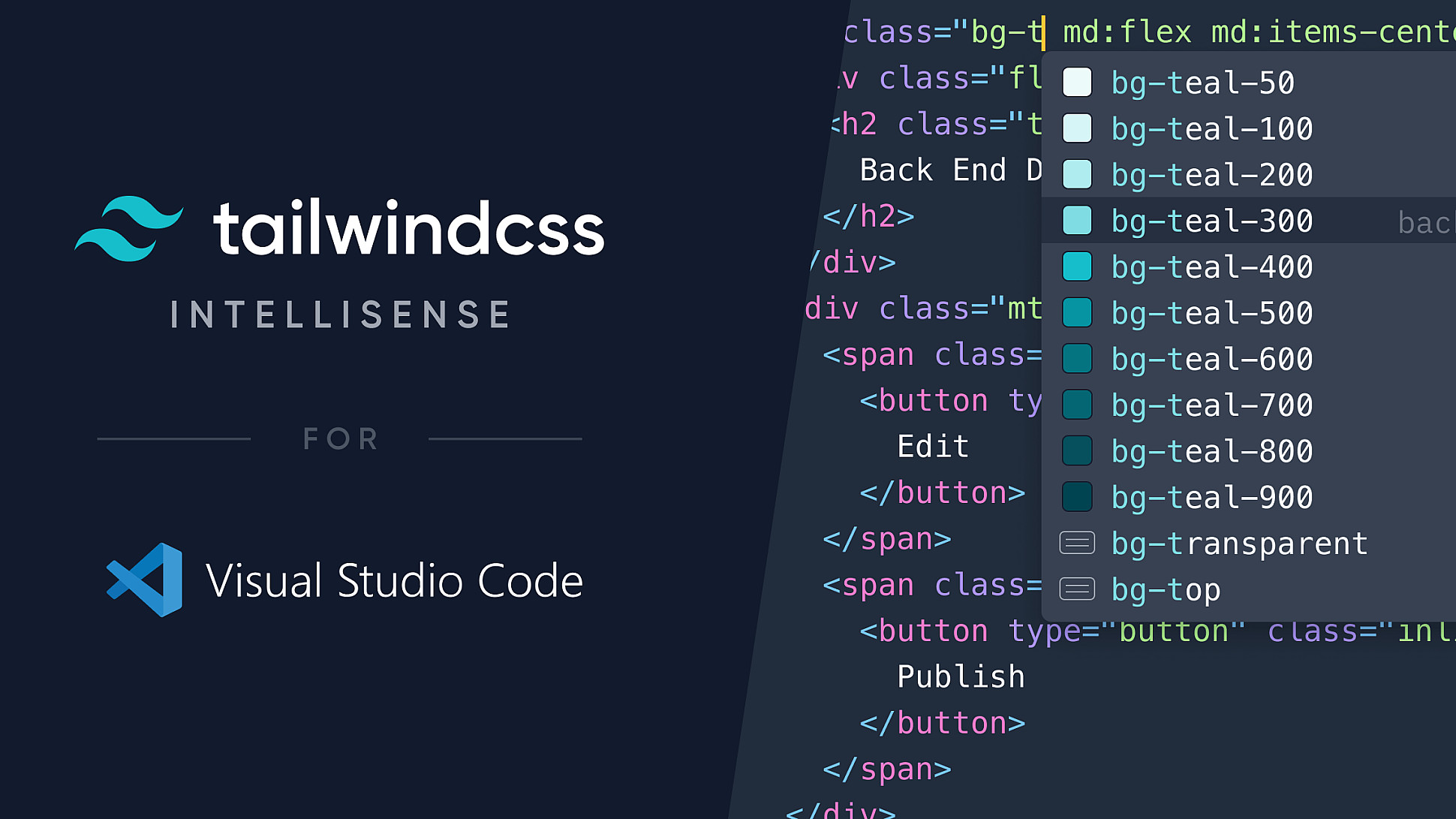 An advertisement for the Tailwind CSS IntelliSense extension for Visual Studio Code. The left side has the Tailwind CSS logo and text, while the right side shows a Visual Studio Code screen with code containing Tailwind CSS class names.