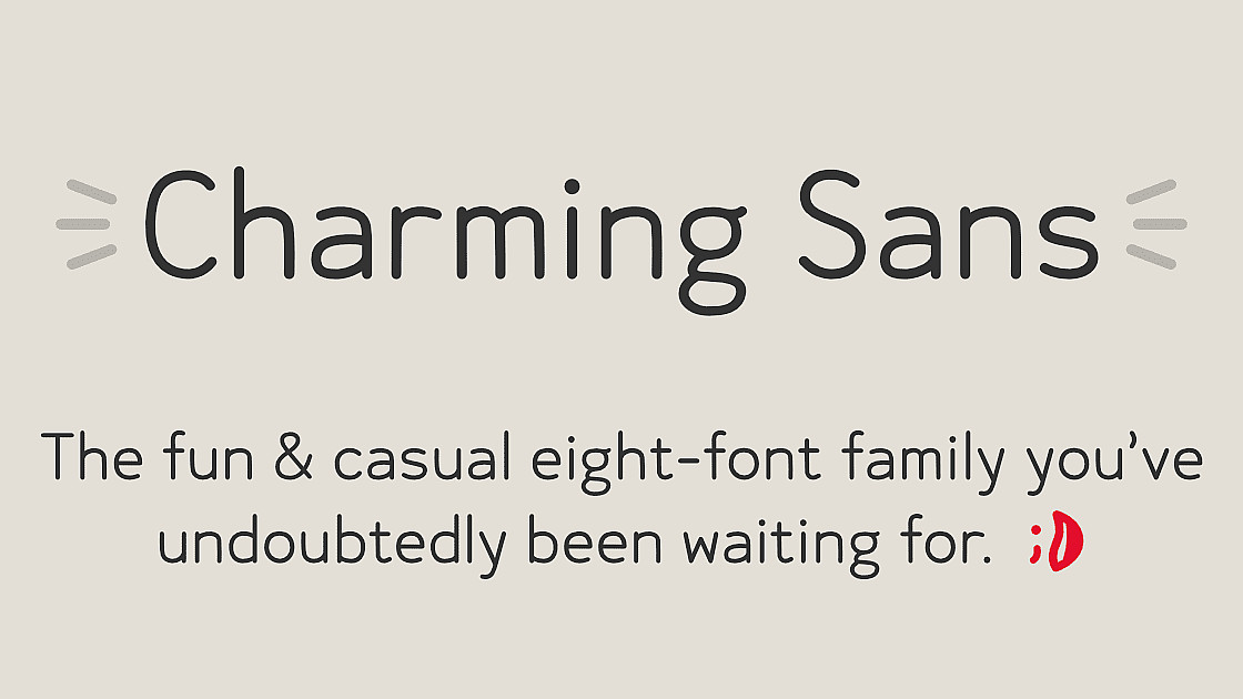 The image shows a promotional graphic for "Charming Sans," described as "The fun & casual eight-font family you've undoubtedly been waiting for." The text is accompanied by a smiley face emoticon at the end.